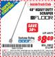 Harbor Freight ITC Coupon 48" HEAVY DUTY SCRAPER Lot No. 60572 Expired: 4/30/15 - $8.49