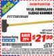 Harbor Freight ITC Coupon PITTSBURGH 10 LB. FIBERGLASS SLEDGE HAMMER Lot No. 94060 Expired: 4/30/16 - $21.99