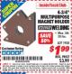 Harbor Freight ITC Coupon 4-3/4" MULTIPURPOSE MAGNET HOLDER Lot No. 1938 Expired: 8/31/15 - $1.99