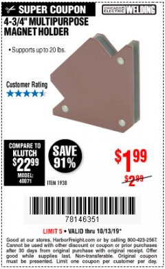 Harbor Freight Coupon 4-3/4" MULTIPURPOSE MAGNET HOLDER Lot No. 1938 Expired: 10/13/19 - $1.99