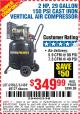 Harbor Freight Coupon 2 HP, 29 GALLON 150 PSI CAST IRON VERTICAL AIR COMPRESSOR Lot No. 62765/68127/69865/61489 Expired: 8/17/15 - $349.99