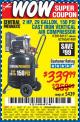 Harbor Freight Coupon 2 HP, 29 GALLON 150 PSI CAST IRON VERTICAL AIR COMPRESSOR Lot No. 62765/68127/69865/61489 Expired: 5/17/17 - $339.99