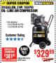 Harbor Freight Coupon 2 HP, 29 GALLON 150 PSI CAST IRON VERTICAL AIR COMPRESSOR Lot No. 62765/68127/69865/61489 Expired: 4/15/18 - $329.99