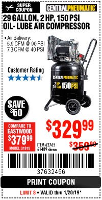 Harbor Freight Coupon 2 HP, 29 GALLON 150 PSI CAST IRON VERTICAL AIR COMPRESSOR Lot No. 62765/68127/69865/61489 Expired: 1/20/19 - $329.99