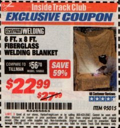 Harbor Freight ITC Coupon 6 FT. x 8 FT. FIBERGLASS WELDING BLANKET Lot No. 95015 Expired: 7/31/19 - $22.99