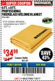 Harbor Freight Coupon 6 FT. x 8 FT. FIBERGLASS WELDING BLANKET Lot No. 95015 Expired: 11/5/17 - $34.99