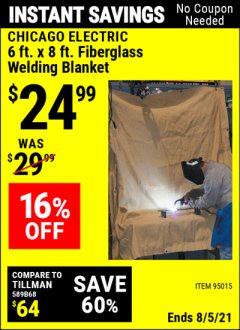 Harbor Freight Coupon 6 FT. x 8 FT. FIBERGLASS WELDING BLANKET Lot No. 95015 Expired: 8/5/21 - $24.99