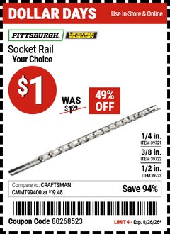 Harbor Freight Coupon PITTSBURGH SOCKET RAIL Lot No. 39722/39721/39723 EXPIRES: 8/26/26 - $1