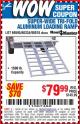 Harbor Freight Coupon SUPER-WIDE TRI-FOLD ALUMINUM LOADING RAMP Lot No. 90018/69595/60334 Expired: 8/25/15 - $79.99