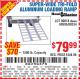 Harbor Freight Coupon HAUL-MASTER 1500 LB. CAPACITY, 69 IN. X 45 IN. TRI-FOLD ALUMINUM LOADING RAMP Lot No. 90018 Expired: 9/12/15 - $79.99