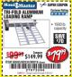 Harbor Freight Coupon HAUL-MASTER 1500 LB. CAPACITY, 69 IN. X 45 IN. TRI-FOLD ALUMINUM LOADING RAMP Lot No. 90018 Expired: 2/23/18 - $79.99