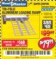 Harbor Freight Coupon HAUL-MASTER 1500 LB. CAPACITY, 69 IN. X 45 IN. TRI-FOLD ALUMINUM LOADING RAMP Lot No. 90018 Expired: 3/4/18 - $79.99
