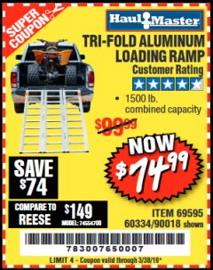 Harbor Freight Coupon SUPER-WIDE TRI-FOLD ALUMINUM LOADING RAMP Lot No. 90018/69595/60334 Expired: 3/30/19 - $74.99