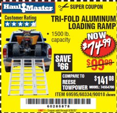 Harbor Freight Coupon SUPER-WIDE TRI-FOLD ALUMINUM LOADING RAMP Lot No. 90018/69595/60334 Expired: 6/30/20 - $74.99
