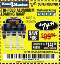 Harbor Freight Coupon SUPER-WIDE TRI-FOLD ALUMINUM LOADING RAMP Lot No. 90018/69595/60334 Expired: 11/28/19 - $74.99