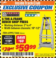 Harbor Freight ITC Coupon 6 TON A-FRAME BENCH SHOP PRESS Lot No. 12486699 Expired: 11/30/19 - $59.99