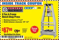 Harbor Freight ITC Coupon 6 TON A-FRAME BENCH SHOP PRESS Lot No. 12486699 Expired: 7/31/20 - $67.99