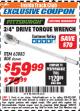 Harbor Freight ITC Coupon 3/4" DRIVE TORQUE WRENCH Lot No. 808/63883 Expired: 12/31/17 - $59.99