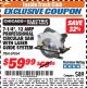 Harbor Freight ITC Coupon 7-1/4" HEAVY DUTY CIRCULAR SAW WITH LASER GUIDE SYSTEM Lot No. 69064 Expired: 8/31/17 - $59.99
