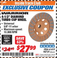 Harbor Freight ITC Coupon 4-1/2" DIAMOND TURBO CUP WHEEL Lot No. 98729/61419 Expired: 11/30/19 - $27.99