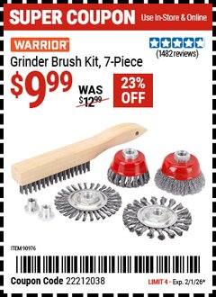 Harbor Freight Coupon WARRIOR GRINDER BRUSH KIT, 7-PIECE Lot No. 90976 EXPIRES: 2/1/26 - $9.99