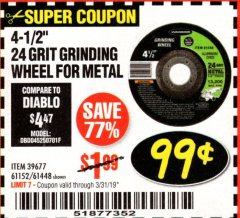 Harbor Freight Coupon 4-1/2" GRINDING WHEEL FOR METAL Lot No. 39677/61152/61448 Expired: 3/31/19 - $0.99