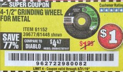 Harbor Freight Coupon 4-1/2" GRINDING WHEEL FOR METAL Lot No. 39677/61152/61448 Expired: 8/31/19 - $1