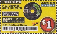 Harbor Freight Coupon 4-1/2" GRINDING WHEEL FOR METAL Lot No. 39677/61152/61448 Expired: 8/14/19 - $1
