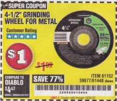 Harbor Freight Coupon 4-1/2" GRINDING WHEEL FOR METAL Lot No. 39677/61152/61448 Expired: 10/23/19 - $1