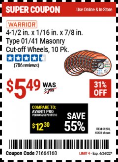 Harbor Freight Coupon WARRIOR 4-1/2 IN. X 1/16 IN. X 7/8 IN. TYPE 01/41 MASONRY CUT-OFF WHEEL, 10-PACK Lot No. 45431/61203 Expired: 4/24/22 - $5.49