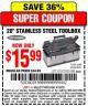 Harbor Freight Coupon 20" STAINLESS STEEL TOOLBOX Lot No. 61572/93168 Expired: 4/19/15 - $15.99