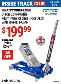Harbor Freight Coupon PITTSBURGH 3 TON LOW-PROFILE ALUMINUM RACING FLOOR JACK WITH RAPID PUMP Lot No. 64544/64834 Valid: 12/31/69 - 4/30/26 - $199.99