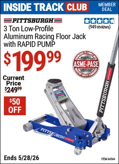 Harbor Freight Coupon PITTSBURGH 3 TON LOW-PROFILE ALUMINUM RACING FLOOR JACK WITH RAPID PUMP Lot No. 64544/64834 Valid: 12/31/69 - 5/28/26 - $199.99