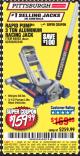 Harbor Freight Coupon PITTSBURGH 3 TON LOW-PROFILE ALUMINUM RACING FLOOR JACK WITH RAPID PUMP Lot No. 64544/64834 Expired: 6/25/17 - $159.99