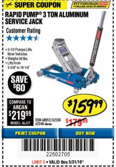 Harbor Freight Coupon PITTSBURGH 3 TON LOW-PROFILE ALUMINUM RACING FLOOR JACK WITH RAPID PUMP Lot No. 64544/64834 Expired: 5/31/18 - $159.99