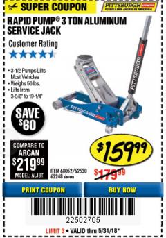 Harbor Freight Coupon PITTSBURGH RAPID PUMP 3 TON ALUMINUM RACING JACK Lot No. 68052/61386/62248/62530/64544 Expired: 5/31/18 - $159.99