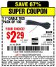 Harbor Freight Coupon 11" CABLE TIES PACK OF 100 Lot No. 34636/69404/60266/34637/69405/60277 Expired: 7/5/15 - $2.29