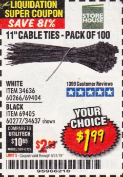 Harbor Freight Coupon 11" CABLE TIES PACK OF 100 Lot No. 34636/69404/60266/34637/69405/60277 Expired: 5/31/19 - $1.99