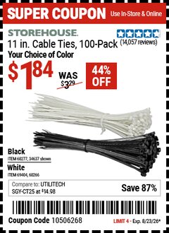 Harbor Freight Coupon STOREHOUSE 11 IN. CABLE TIES, 100-PACK Lot No. 34637/69405/60277/60266/69404 Expired: 8/23/26 - $1.84