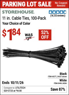 Harbor Freight Coupon STOREHOUSE 11 IN. CABLE TIES, 100-PACK Lot No. 34637/69405/60277/60266/69404 Valid Thru: 10/11/26 - $1.84