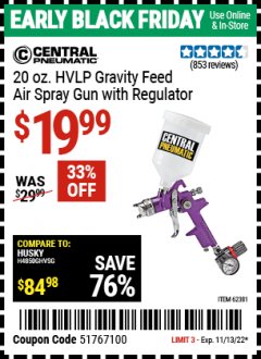 Harbor Freight Coupon 20 OZ. HVLP GRAVITY FEED AIR SPRAY GUN WITH REGULATOR Lot No. 62381/69705 Expired: 11/13/22 - $19.99