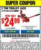 Harbor Freight Coupon PITTSBURGH 2 TON COMPACT TROLLEY JACK Lot No. 64874 Expired: 8/9/15 - $24.99