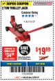 Harbor Freight Coupon PITTSBURGH 2 TON COMPACT TROLLEY JACK Lot No. 64874 Expired: 3/25/18 - $19.99