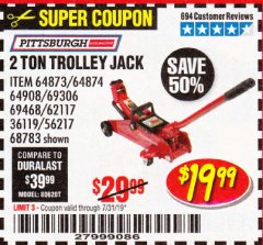 Harbor Freight Coupon PITTSBURGH 2 TON COMPACT TROLLEY JACK Lot No. 64874 Expired: 7/31/19 - $19.99