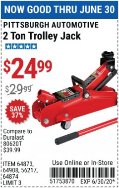 Harbor Freight Coupon PITTSBURGH 2 TON COMPACT TROLLEY JACK Lot No. 64874 Expired: 6/30/20 - $24.99