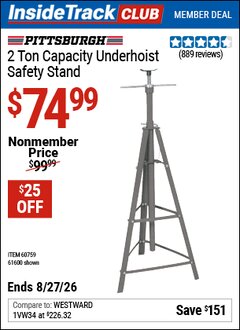 Harbor Freight Coupon PITTSBURGH 2 TON CAPACITY UNDERHOIST SAFETY STAND Lot No. 61600/60759 Valid: 12/31/69 - 8/27/26 - $74.99