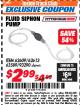Harbor Freight ITC Coupon FLUID SIPHON PUMP Lot No. 93290/60598/62609/62613 Expired: 4/30/18 - $2.99