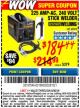 Harbor Freight Coupon 225 AMP-AC 240 VOLT STICK WELDER Lot No. 69029 Expired: 6/30/16 - $184.44