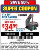 Harbor Freight Coupon 1" x 30" BELT SANDER Lot No. 2485/61728/60543 Expired: 11/30/15 - $34.99