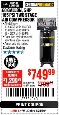 Harbor Freight Coupon 5 HP, 60 GALLON 165 PSI AIR COMPRESSOR Lot No. 62299/93274 Expired: 1/20/19 - $749.99